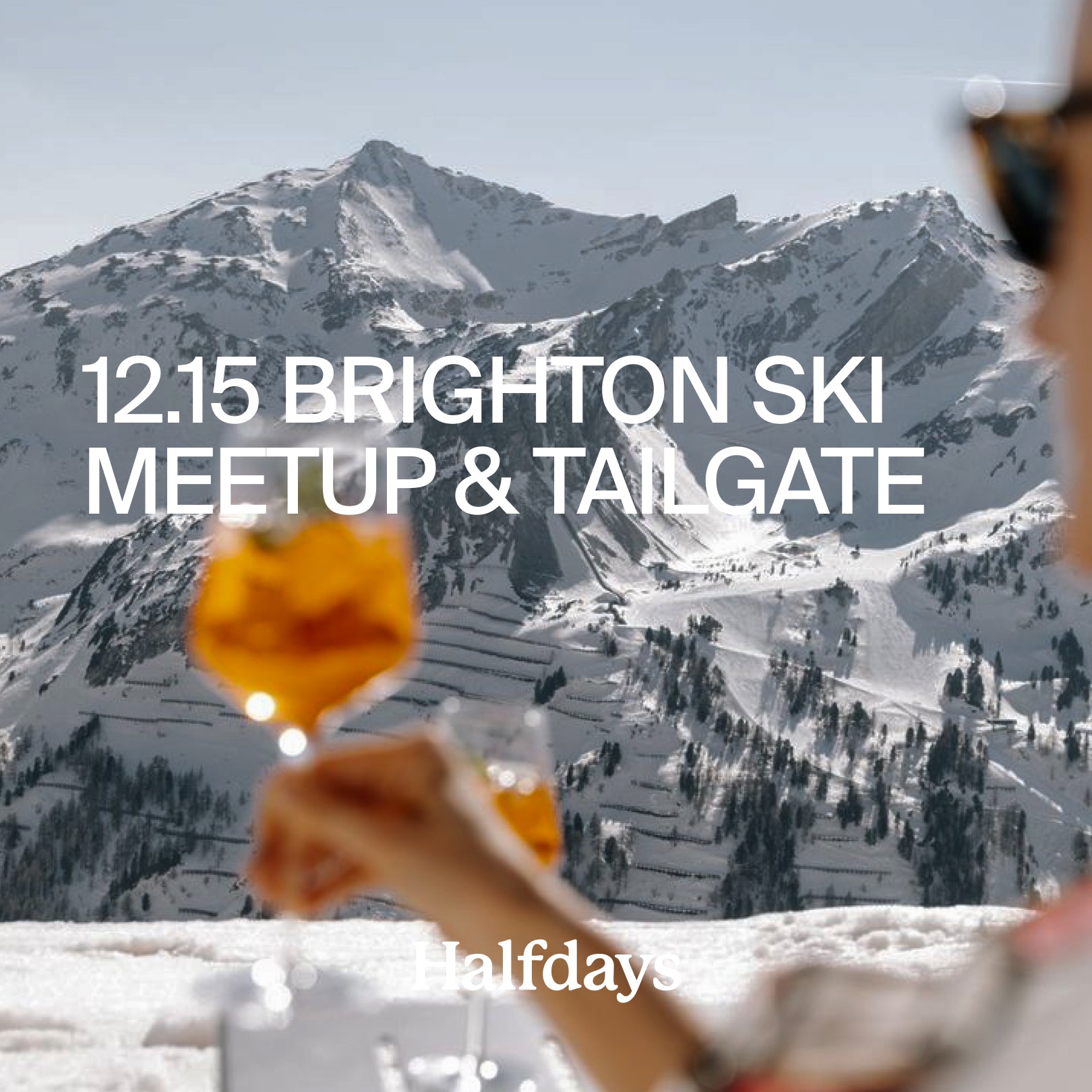 BRIGHTON SKI MEETUP + TAILGATE