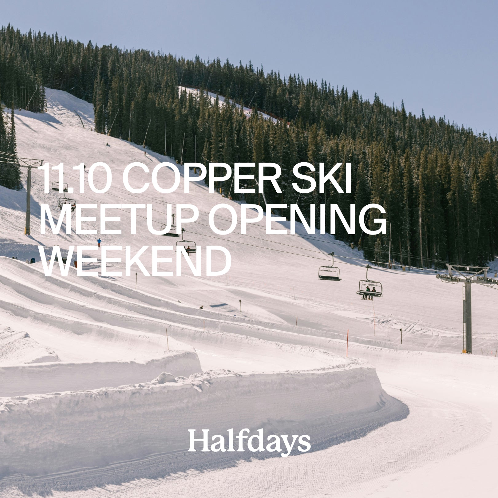 COPPER OPENING WEEKEND SKI MEETUP